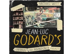 Livro Jean-Luc Godards Unmade and Abandoned Projects de Witt e Michael (Inglês)