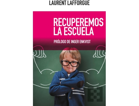 Livro Recuperemos La Escuela de Laurent Lafforgue (Espanhol)