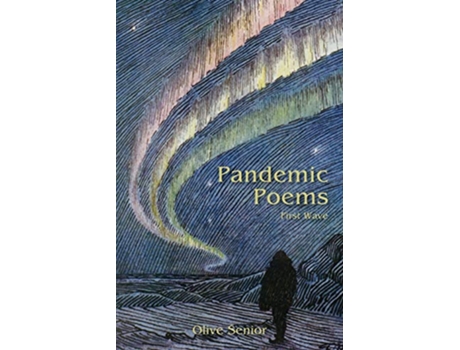 Livro Pandemic Poems First Wave de Olive Senior (Inglês)