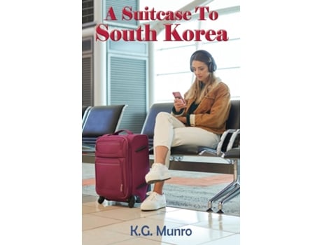 Livro A Suitcase To South Korea de KG Munro (Inglês)