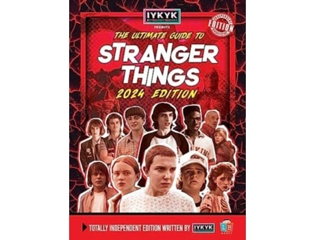 Livro Stranger Things Ultimate Guide By Iykyk 2024 Edition De Little Brother Books (inglês)