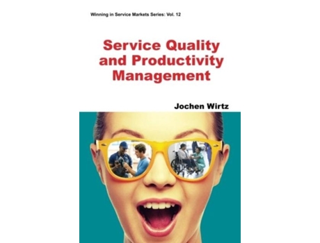 Livro Service Quality And Productivity Management De Wirtz E Jochen (inglês)