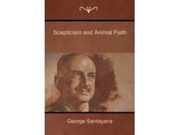 Livro Scepticism And Animal Faith De George Santayana (inglês)