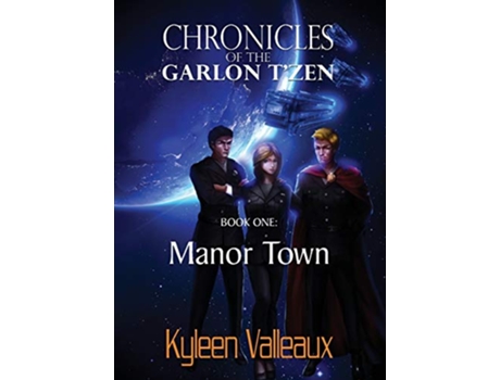Livro Manor Town Chronicles of the Garlon Tzen de Kyleen Valleaux (Inglês)