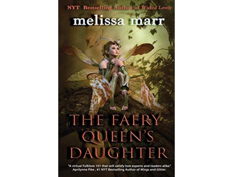 Livro The Faery Queens Daughter de Melissa Marr (Inglês)