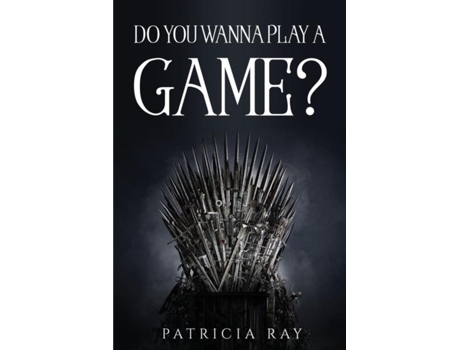 Livro Do You Wanna Play A Game? De Patricia Ray (inglês)