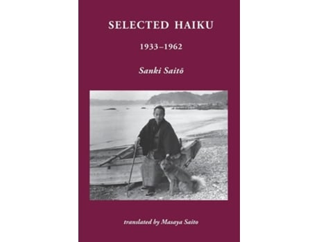 Livro Selected Haiku 1933-1962 de Sanki Saito (Inglês)