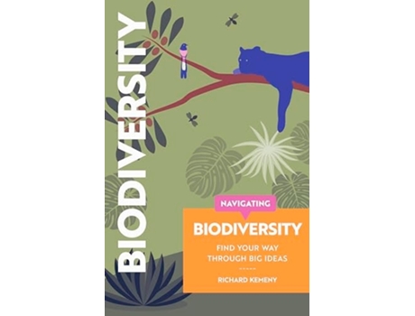 Livro Navigating Biodiversity de Richard Kemeny (Inglês)