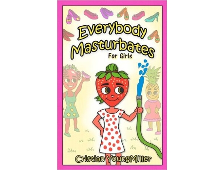 Livro Everybody Masturbates For Girls de Youngmiller Cristian (Inglês)