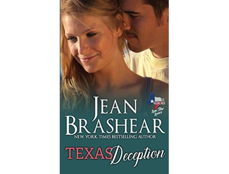 Livro Texas Deception Lone Star Lovers Book 4 Texas Heroes de Jean Brashear (Inglês)