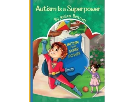 Livro Autism Is A Superpower De Jessica Bennett (inglês)