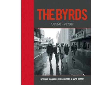 Livro The Byrds 1964-1967 de Roger Mcguinn, Chris Hillman et al. (Inglês - Capa Dura)