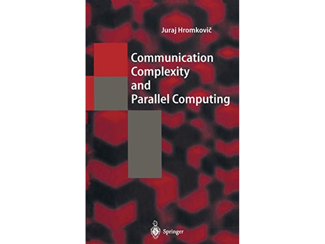 Livro Communication Complexity and Parallel Computing de Juraj Hromkovič (Inglês - Capa Dura)