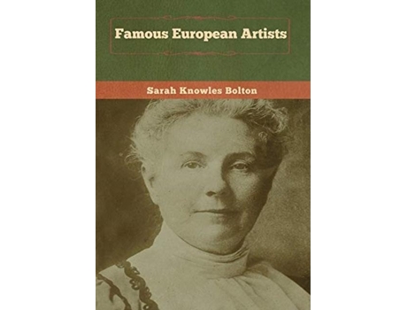Livro Famous European Artists De Sarah Knowles Bolton (inglês)