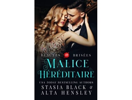 Livro Malice héréditaire Dark romance au cœur d’une société secrète Beautés brisées French Edition de Alta Hensley e Stasia Black (Francês)