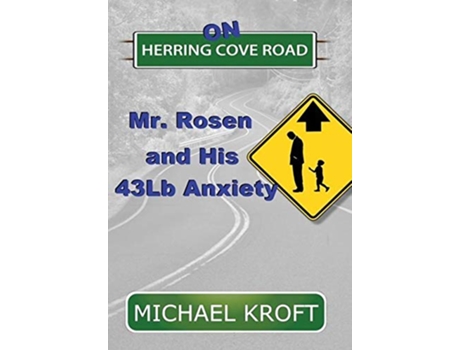 Livro On Herring Cove Road Mr Rosen and His 43Lb Anxiety 1 de Michael Kroft (Inglês)