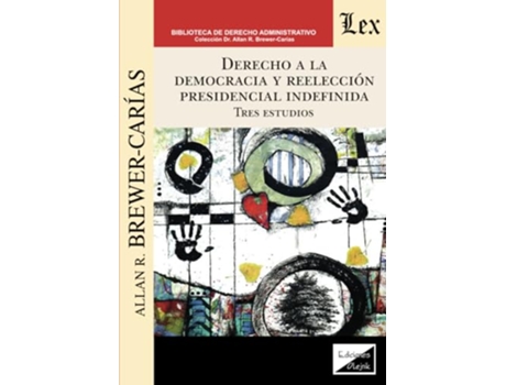 Livro Derecho A La Democracia Y Reelección Presidencial Indefinida de Allan R Brewer Carias (Português)
