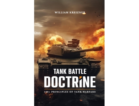 Livro TANK BATTLE DOCTRINE de WILLIAM KREIZNER (Inglês)