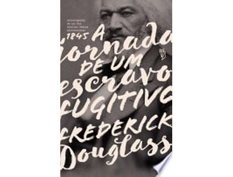 Livro A JORNADA DE UM ESCRAVO FUGITIVO de DOUGLASS, FREDERICK (Português do Brasil)