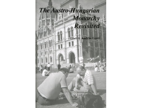 Livro The AustroHungarian Monarchy Revisited de Gero, Andras et al. (Inglês - Capa Dura)