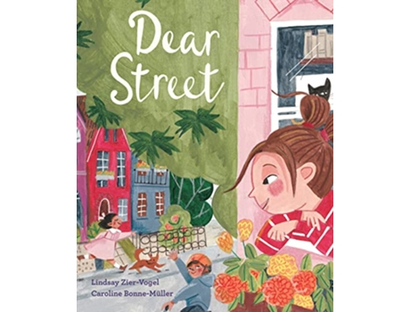 Livro Dear Street de Lindsay Zier-Vogel (Inglês - Capa Dura)