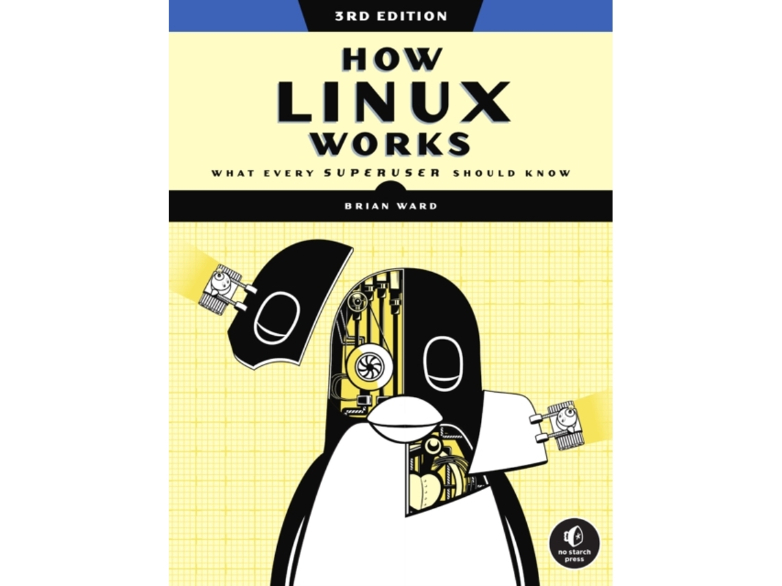 Livro How Linux Works, 3rd Edition de Brian Ward (Inglês)
