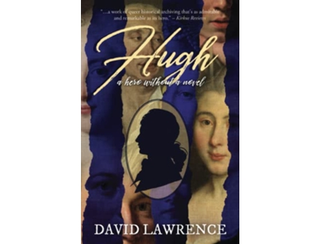 Livro Hugh A Hero without a Novel de David Lawrence (Inglês)
