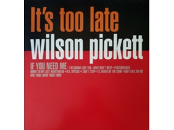 Vinil Wilson Pickett - It's Too Late