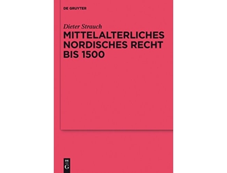 Livro Mittelalterliches Nordisches Recht Bis 1500 De Dieter Strauch (alemão - Capa Dura)