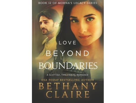 Livro Love Beyond Boundaries A Scottish Time Travel Romance De Bethany Claire (inglês)