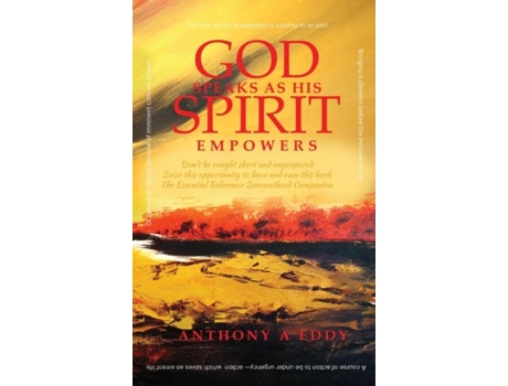 Livro God Speaks As His Spirit Empowers De Anthony A Eddy (inglês)