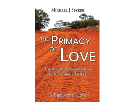 Livro Primacy of Love de Michael J Spyker (Inglês)