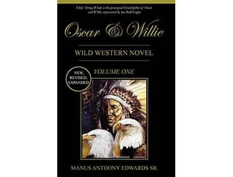 Livro Oscar And Willie Wild Western Novel De Manus Anthony Edwards (inglês)