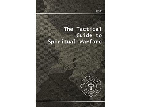 Livro The Tactical Guide To Spiritual Warfare de Nicholas Anthony DiRobbio (Inglês)