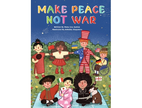 Livro Make Peace Not War De Mona Liza Santos (inglês)
