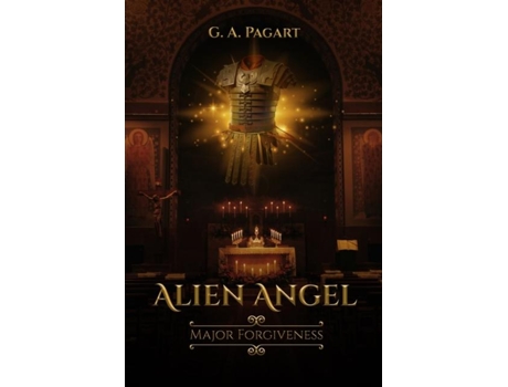 Livro ALIEN ANGEL MAJOR FORGIVENESS de G A Pagart (Inglês)