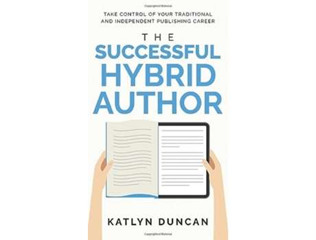 Livro The Successful Hybrid Author De Katlyn Duncan (inglês - Capa Dura)