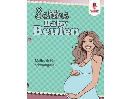 Livro Schöne Baby Beulen: Malbuch für schwangere de Coloring Bandit ( Inglês )