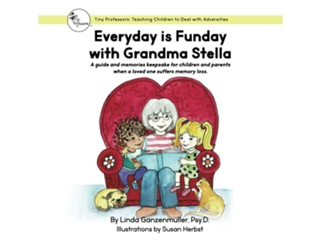 Livro Everyday Is Funday With Grandma Stella De Linda Ganzenmuller Psyd (inglês)