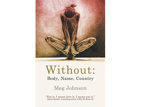 Livro Without Body Name Country de Meg Johnson (Inglês)