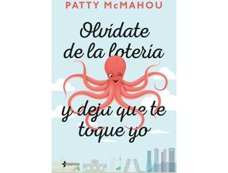 Livro Olvídate De La Lotería Y Deja Que Te Toque Yo de Patty Mcmahou (Espanhol)
