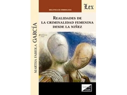 Livro Realidades De La Criminalidad Femenina Desde La Niñez de García (Português)