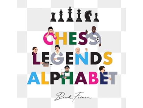 Livro Chess Legends Alphabet De Beck Feiner (inglês - Capa Dura)