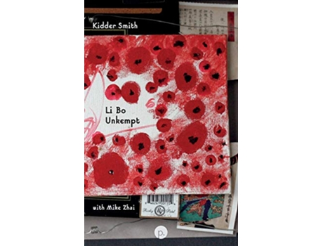 Livro Li Bo Unkempt de Kidder Smith e Mike Zhai (Inglês)
