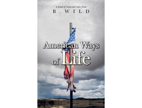 Livro American Ways Of Life De B Wild (inglês)