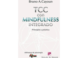 Livro Terapia Cognitivo-Conductual Con Mindfulness Integrado de Bruno A Cayoun (Espanhol)