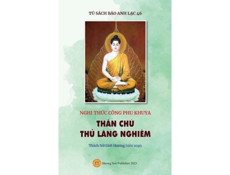 Livro Nghi Th?c Công Phu Khuya - Th?n Chú Th? Lang Nghiêm De Gi?i Huong Thích N? (inglês)