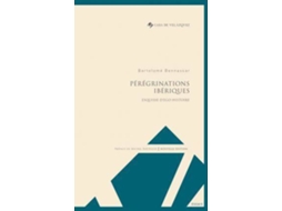 Livro Pérégrinations Ibériques de Bartolomé Bennassar (Francês)