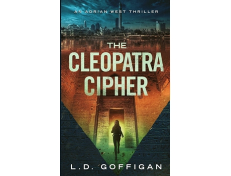 Livro The Cleopatra Cipher An Archaeological Thriller de LD Goffigan (Inglês)