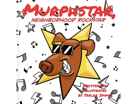 Livro Murphstar, Neighborhood Rockstar De Taylor Immel (inglês)